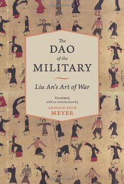 portada The dao of the Military: Liu An's art of war (Translations From the Asian Classics) (en Inglés)