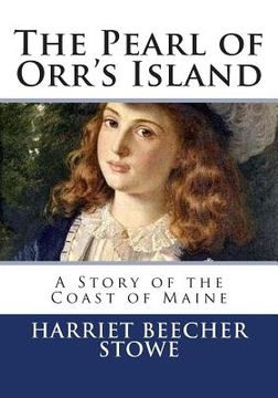 portada The Pearl of Orr's Island: A Story of the Coast of Maine (en Inglés)