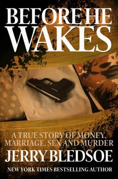 portada Before he Wakes: A True Story of Money, Marriage, sex and Murder (in English)