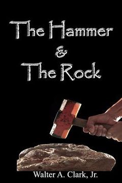portada The Hammer and the Rock (in English)