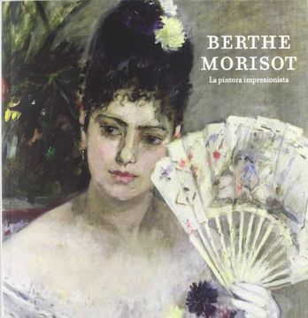 portada Berthe Morisot - la Pintora Impresionista