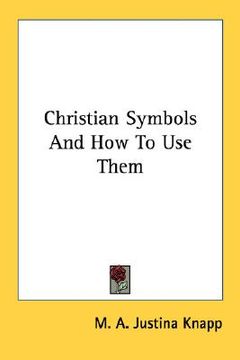 portada christian symbols and how to use them (en Inglés)