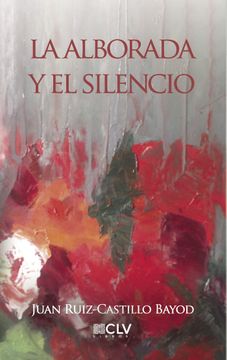 portada La Alborada y el Silencio (in Spanish)