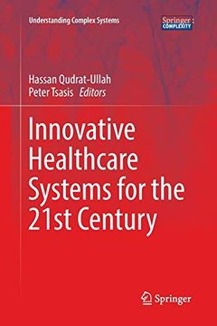 portada Innovative Healthcare Systems for the 21St Century (Understanding Complex Systems) (in English)
