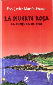 La muerte roja (la conjura de sexi) (Crisalida)