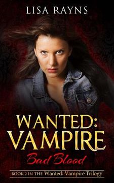 portada Wanted: Vampire - Bad Blood (en Inglés)
