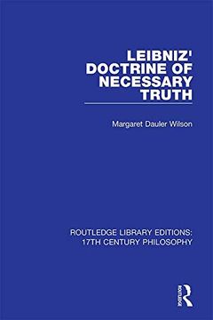 portada Leibniz' Doctrine of Necessary Truth (Routledge Library Editions: 17Th Century Philosophy) (in English)