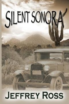 portada Silent Sonora: Tent Life in the Scottsdale, Arizona (in English)