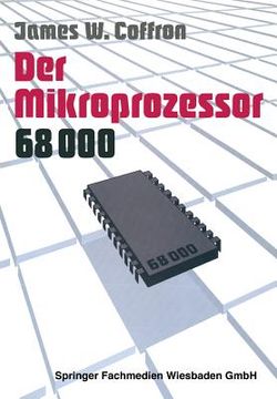portada Der Mikroprozessor 68000: Anwendung Und Fehlersuche (in German)