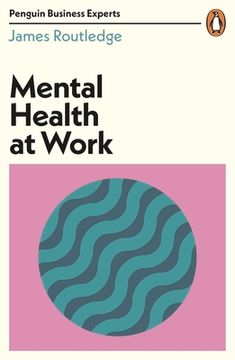 portada Mental Health at Work (Penguin Business Experts Series, 10) 