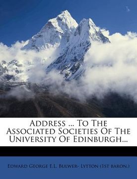 portada address ... to the associated societies of the university of edinburgh...