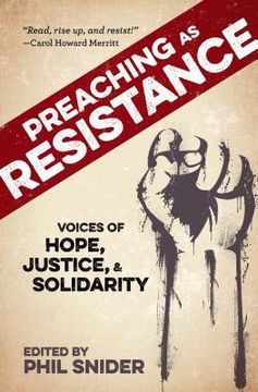 portada Preaching as Resistance: Voices of Hope, Justice, and Solidarity (in English)