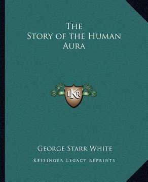 portada the story of the human aura (en Inglés)