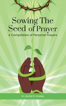 portada Sowing The Seed of Prayer (en Inglés)