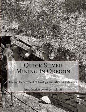 portada Quick Silver Mining In Oregon