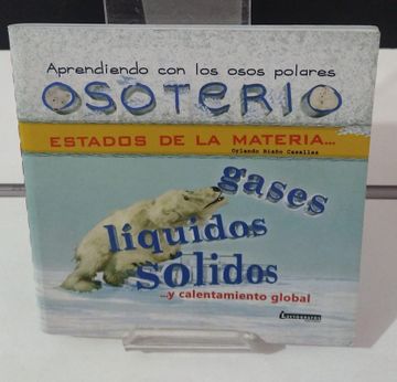 portada OSOTERIO. APRENDIENDO CON LOS OSOS POLARES. ESTADOS DE LA MATERIA... Y CALENTAMIENTO GLOBAL (in Spanish)