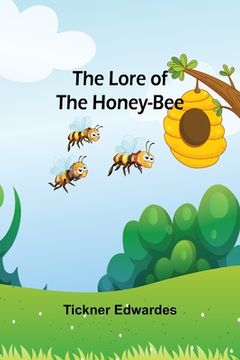 portada The Lore of the Honey-Bee