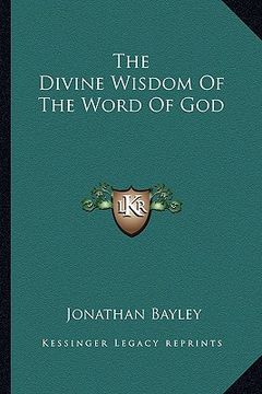 portada the divine wisdom of the word of god (in English)