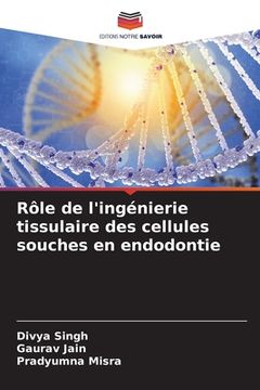 portada Rôle de l'ingénierie tissulaire des cellules souches en endodontie (in French)