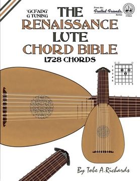 portada The Renaissance Lute Chord Bible: G Tuning 1,728 Chords (Fretted Friends)