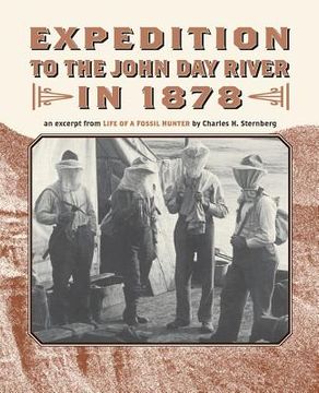 portada Expedition to the John Day River in 1878: An Excerpt from Life of a Fossil Hunter