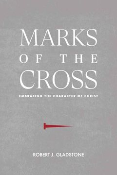 portada Marks of the Cross: Embracing the Character of Christ (in English)