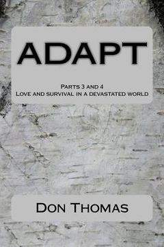 portada ADAPT Parts 3 and 4: Love and survival in a devastated world