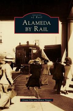 portada Alameda by Rail (en Inglés)