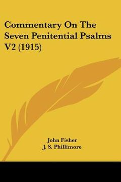 portada commentary on the seven penitential psalms v2 (1915) (en Inglés)