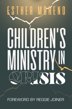 portada Children's Ministry in Crisis (en Inglés)