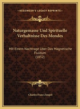 portada Naturgemasse Und Spirituelle Verhaltnisse Des Mondes: Mit Einem Nachtrage Uber Das Magnetische Fluidum (1852) (in German)