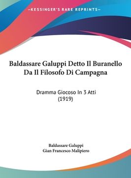portada Baldassare Galuppi Detto Il Buranello Da Il Filosofo Di Campagna: Dramma Giocoso In 3 Atti (1919) (en Italiano)