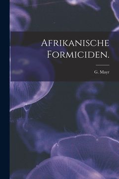 portada Afrikanische Formiciden. (en Inglés)