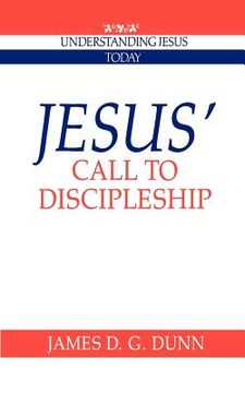 portada Jesus' Call to Discipleship Paperback (Understanding Jesus Today) (in English)