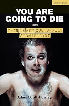 portada You Are Going to Die and This Is Not Culturally Significant (en Inglés)