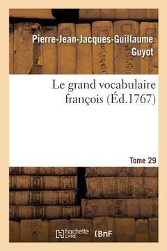 portada Le grand vocabulaire françois. Tome 29 (en Francés)