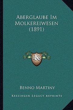 portada Aberglaube Im Molkereiwesen (1891) (en Alemán)