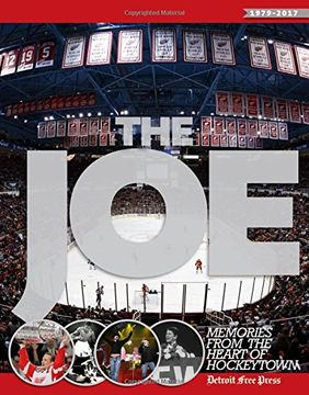 portada The Joe: Memories from the Heart of Hockeytown