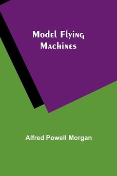 portada Model Flying Machines (en Inglés)