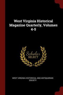 portada West Virginia Historical Magazine Quarterly, Volumes 4-5