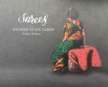 portada Sarees: Stories in Six Yards (en Inglés)