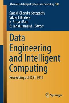 portada Data Engineering and Intelligent Computing: Proceedings of Ic3t 2016 (en Inglés)