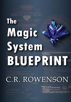 portada The Magic-System Blueprint: A Fiction Writer's Guide to Building Magic Systems (en Inglés)