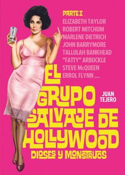 portada El Grupo Salvaje de Hollywood: Dioses y Monstruos (in Spanish)