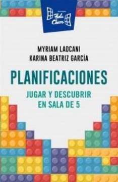portada Planificaciones: Jugar y Descubrir en Sala de 5 (in Spanish)