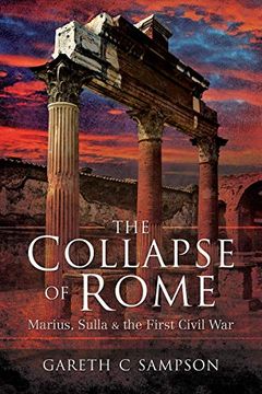 portada The Collapse of Rome: Marius, Sulla and the First Civil War (in English)