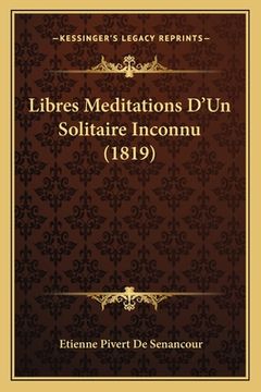 portada Libres Meditations D'Un Solitaire Inconnu (1819) (en Francés)