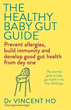 portada The Healthy Baby gut Guide: Prevent Allergies, Build Immunity and Develop Good gut Health From day one 
