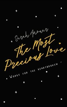 portada The Most Precious Love: Words for the heartbroken (en Inglés)