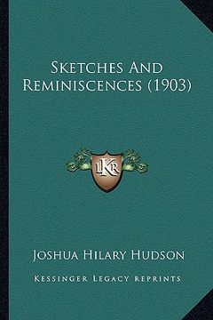 portada sketches and reminiscences (1903) (en Inglés)